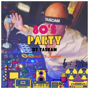 80's party - Dj TASKAM — Social Bar - Strasbourg | Eurodistrict